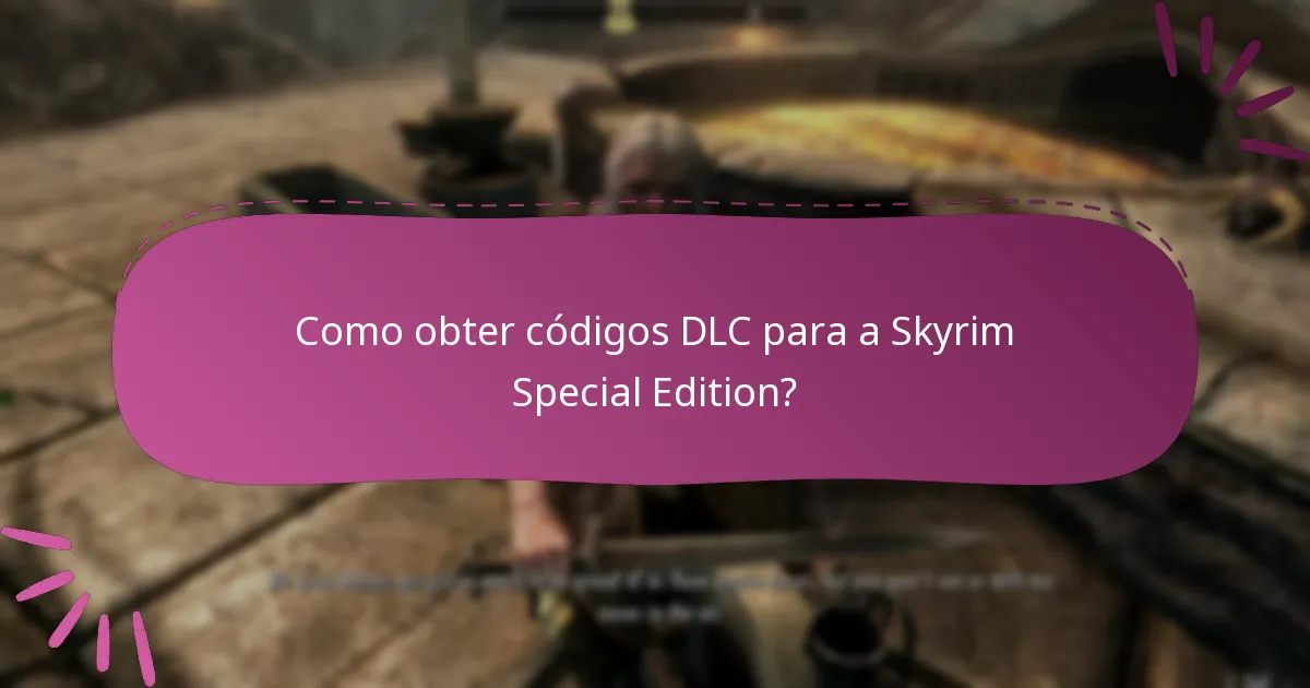 Que ofertas sazonais estão disponíveis para o DLC da Skyrim Special Edition?