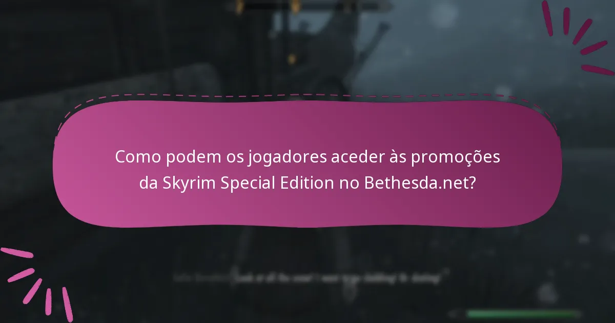 Que eventos promocionais estão associados à Skyrim Special Edition?