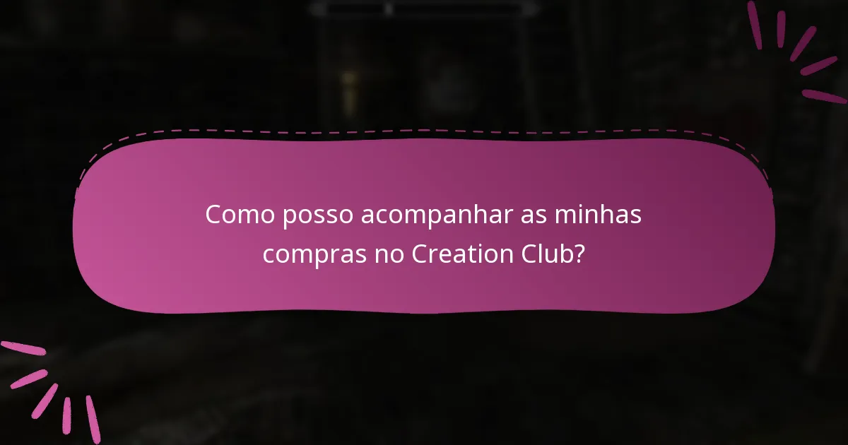 Como posso ver o meu histórico de reivindicações no Creation Club?