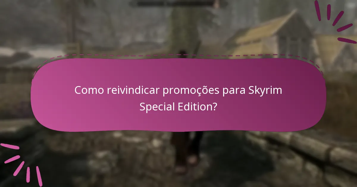 Quais atualizações estão disponíveis para Skyrim Special Edition?