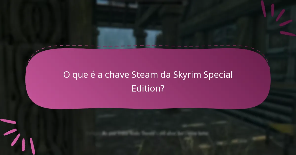 Como comprar uma chave Steam da Skyrim Special Edition?