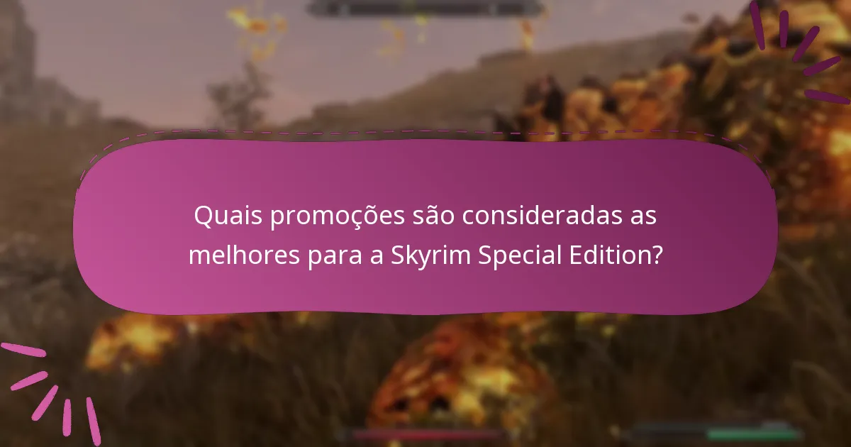 Quais são as classificações atuais das promoções para a Skyrim Special Edition?