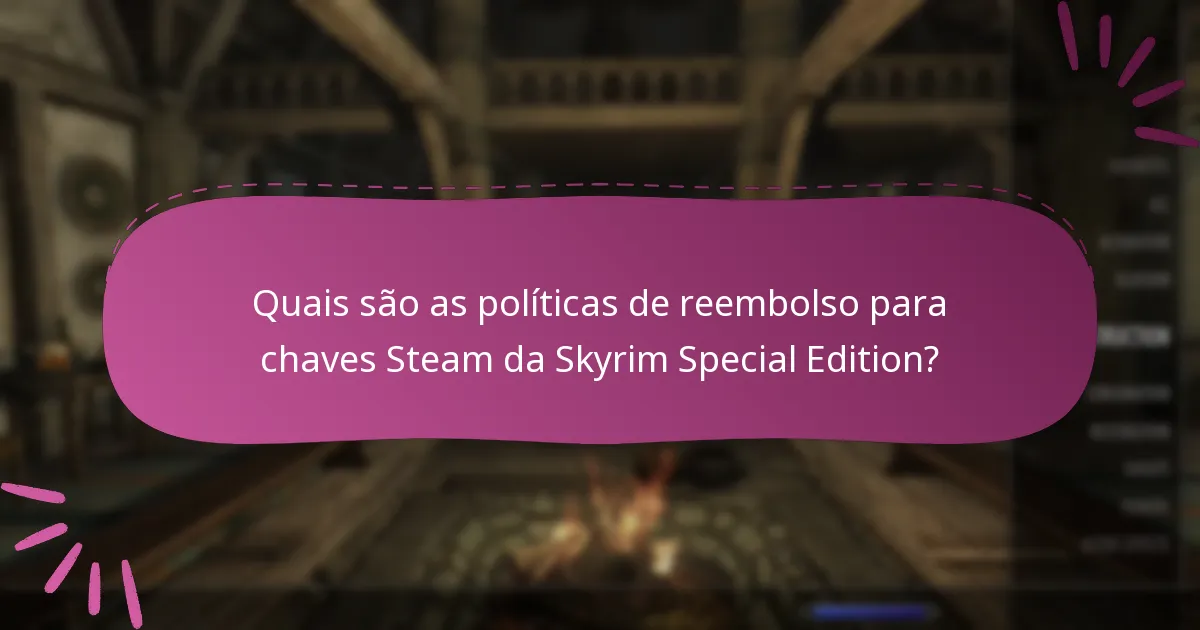Quais plataformas oferecem chaves Steam da Skyrim Special Edition?