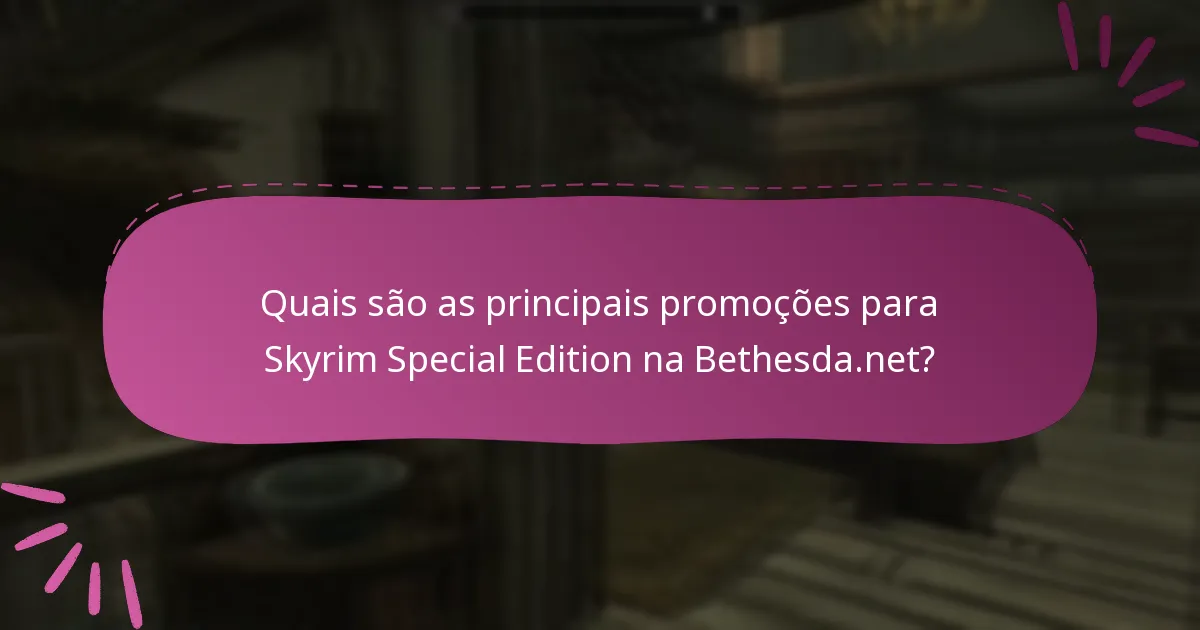Como posso reivindicar promoções para Skyrim Special Edition?