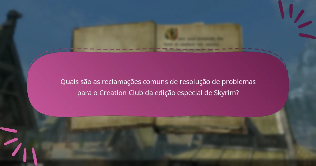 Onde posso encontrar recursos de suporte para problemas do Creation Club?