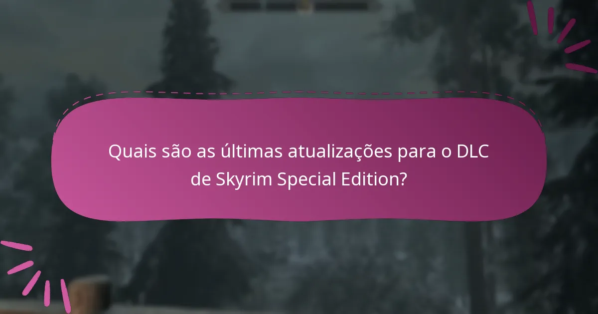 Como resgatar códigos DLC de Skyrim Special Edition?