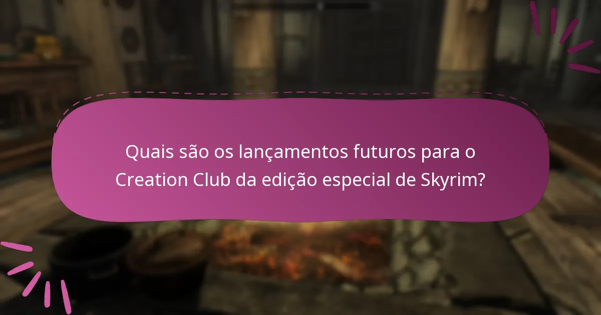 Como reivindicar novo conteúdo do Creation Club?